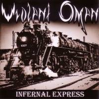 Violent Omen : Infernal Express